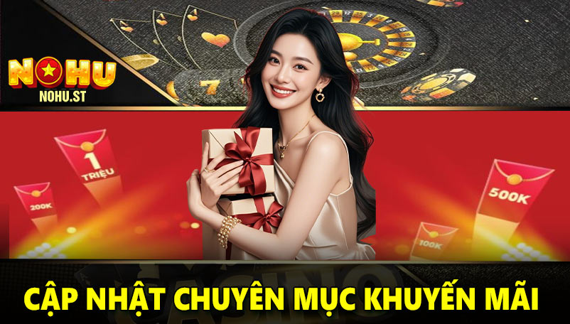 Cập nhật chuyên mục khuyến mãi tân thủ